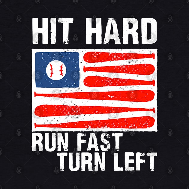 Hit Hard Run Fast Turn Left Vintage Look by Hmus